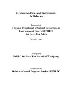 Recommended Delaware Sea Level Rise Projections to be used for the Delaware Department of Natural Resources and Environmental Control (DNREC) Sea Level Rise Policy