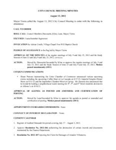 CITY COUNCIL MEETING MINUTES August 13, 2012 Mayor Vierra called the August 13, 2012 City Council Meeting to order with the following in attendance: CALL TO ORDER ROLL CALL Council Members Durossette, Kline, Lane, Mayor 