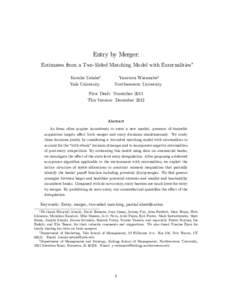 Entry by Merger: Estimates from a Two-Sided Matching Model with Externalities Kosuke Uetakey Yale University  Yasutora Watanabez