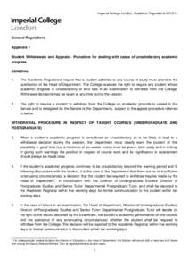 Imperial College London, Academic Regulations[removed]General Regulations Appendix 1 Student Withdrawals and Appeals - Procedure for dealing with cases of unsatisfactory academic progress