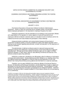 UNITED STATES SENATE COMMITTEE ON HOMELAND SECURITY AND GOVERNMENTAL AFFAIRS EXAMINING CONFERENCE AND TRAVEL SPENDING ACROSS THE FEDERAL GOVERNMENT STATEMENT OF THE NATIONAL ASSOCIATION OF GOVERNMENT DEFINED CONTRIBUTION