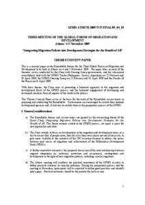 GFMD ATHENS 2009/TCP FINAL/09_04_10  THIRD MEETING OF THE GLOBAL FORUM ON MIGRATION AND DEVELOPMENT Athens[removed]November 2009 “Integrating Migration Policies into Development Strategies for the Benefit of All”