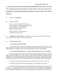 AGENDA ITEM NO. E-lb AT A REGULAR MEETING OF THE BOARD OF SUPERVISORS OF THE COUNTY OF JAMES CITY, VIRGINIA, HELD ON THE 24TH DAY OF JUNE 2008, AT 7:00 P.M. IN THE COUNTY GOVERNMENT CENTER BOARD ROOM, 101 MOUNTS BAY ROAD