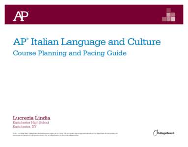 AP Italian Course Planning and Pacing Guide by Lucrezia Lindia 2013