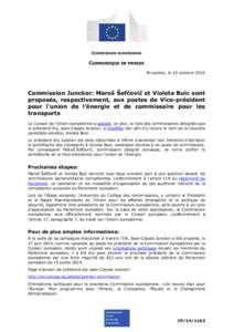 COMMISSION EUROPEENNE  COMMUNIQUE DE PRESSE Bruxelles, le 15 octobre[removed]Commission Juncker: Maroš Šefčovič et Violeta Bulc sont