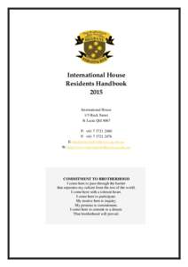 International House Residents Handbook 2015 International House 1/5 Rock Street St Lucia Qld 4067