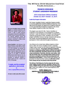 The Military Child Education Coalition Proudly Announces... FRANCES HESSELBEIN STUDENT LEADERSHIP PROGRAM 2014 United States Military Academy