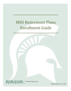 MSU Retirement Plans Enrollment Guide MSU Human Resources  Page 1 of27,