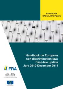 Discrimination law / European Union directives / Employment Equality Framework Directive / Homophobia / Palacios de la Villa v Cortefiel Servicios SA / Law / Discrimination / Ageism