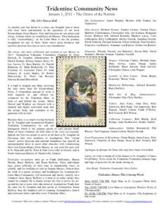 Tridentine Community News January 1, 2012 – The Octave of the Nativity The 2011 Honor Roll As another year has drawn to a close, our thoughts turn to those who have been instrumental in the operation of our local Extra
