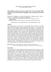 Papadopoulos et al. : The Lefkada 2003 Strong Earthquake Earth, Planets and Space , in press The Lefkada, Ionian Sea (Greece), Shock (Mw 6.2) of 14 August 2003: Evidence for the Characteristic Earthquake from Seismicity 