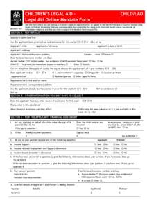 CHILDREN’S LEGAL AID Legal Aid Online Mandate Form November 2011 CHILD/LAO  Use this form where you are making a children’s legal aid application for an appeal to the Sheriff Principal or Court of Session using