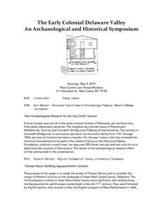 The Early Colonial Delaware Valley An Archaeological and Historical Symposium Saturday, May 9, 2015 New Castle Court House Museum 211 Delaware St., New Castle, DE 19720