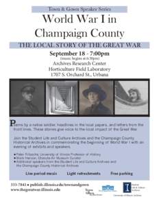 Town & Gown Speaker Series  World War I in Champaign County THE LOCAL STORY OF THE GREAT WAR September:00pm