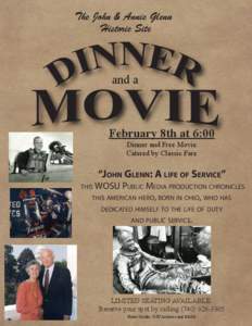 The John & Annie Glenn Historic Site and a  February 8th at 6:00