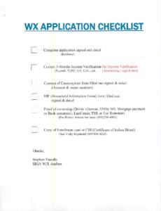 WX APPLICATION CHECKLIST Complete application signed and dated (Enclosed) Current 3-Months Income Verification-No Income Verification