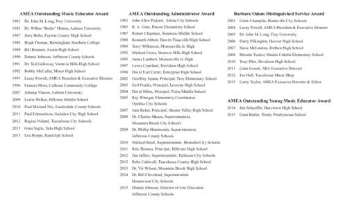 AMEA Outstanding Music Educator Award  AMEA Outstanding Administrator Award Barbara Odom Distinguished Service Award