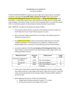 MEMORANDUM OF AGREEMENT Fire Science Certificate THIS ARTICULATION AGREEMENT is between any Kansas high school student who has successfully completed a state approved Law, Public Safety, Corrections & Security Career Clu