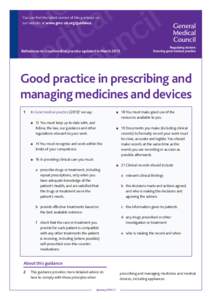 You can find the latest version of this guidance on our website at www.gmc-uk.org/guidance. References to Good medical practice updated in March[removed]Good practice in prescribing and