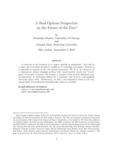 A Real Options Perspective on the Future of the Euro∗ by Fernando Alvarez, University of Chicago and Avinash Dixit, Princeton University