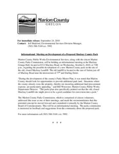 For immediate release: September 24, 2010 Contact: Jeff Bickford, Environmental Services Division Manager, ([removed]ext[removed]Informational Meeting on Development of a Proposed Macleay County Park Marion County Pub