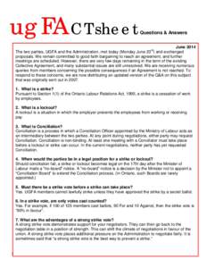 ugFACT sheet  Questions & Answers June 2014 The two parties, UGFA and the Administration, met today (Monday June 23 ) and exchanged