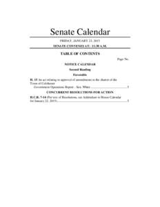 Senate Calendar FRIDAY, JANUARY 23, 2015 SENATE CONVENES AT: 11:30 A.M. TABLE OF CONTENTS Page No.