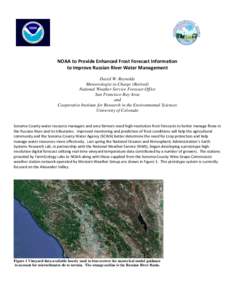 NOAA to Provide Enhanced Frost Forecast Information to Improve Russian River Water Management David W. Reynolds Meteorologist in Charge (Retired) National Weather Service Forecast Office San Francisco Bay Area