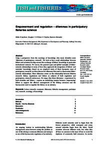 F I S H and F I S H E R I E S  Empowerment and regulation – dilemmas in participatory fisheries science Rikke B Jacobsen, Douglas C K Wilson & Paulina Ramirez-Monsalve Innovative Fisheries Management, IFM, Department o