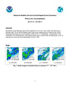 National Weather Service Grand Rapids Event Summary Wintry mix of precipitation[removed] – [removed]Overview Southwest Lower Michigan saw its first significant mix of rain, snow, sleet, and freezing on