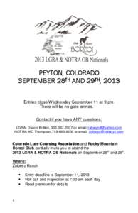 PEYTON, COLORADO SEPTEMBER 28TH AND 29TH, 2013 Entries close Wednesday September 11 at 9 pm.