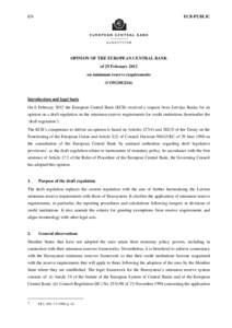 European System of Central Banks / European Central Bank / Eurosystem / Banking / Euro / Central bank / Reserve requirement / Single Euro Payments Area / National Bank of Latvia / European Union / Economy of Europe / Europe