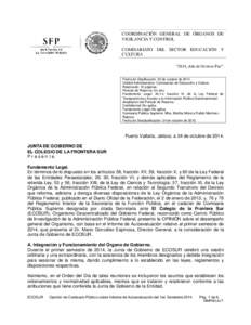 COORDINACIÓN GENERAL DE ÓRGANOS DE VIGILANCIA Y CONTROL COMISARIATO DEL SECTOR EDUCACIÓN Y CULTURA “2014, Año de Octavio Paz”. Fecha de Clasificación: 23 de octubre de 2014.