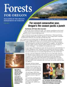 Forests FOR OREGON MAGAZINE OF THE OREGON DEPARTMENT OF FORESTRY Fall 2014