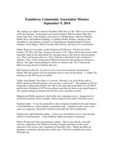 Fauntleroy Community Association Minutes September 9, 2014 The meeting was called to order by President, Mike Dey at 7:00. There were no minutes of the July meeting. In attendance were board members; Phil Sweetland, Mike