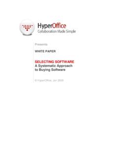 Presents WHITE PAPER SELECTING SOFTWARE A Systematic Approach to Buying Software