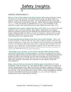 July 2012 | Volume 6 Issue 7.1 Here’s a Tale of Two Hands from Gary Forster. Most camps still aren’t taking the Norovirus threat seriously. And several dozen camps will again close for a session or more this summer a