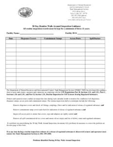30 Day Routine Walk-Around Inspection Guidance All routine inspection records must be kept for a minimum of three (3) years. Facility Name: Date  Facility ID #: