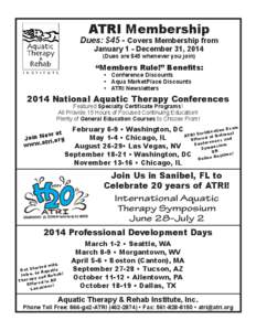 ATRI Membership  Dues: $45 - Covers Membership from January 1 - December 31, 2014 (Dues are $45 whenever you join)