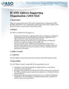   ICANN Address Supporting Organization (ASO) MoU 1. Organization Under this agreement between ICANN and the Number Resource Organization (NRO),