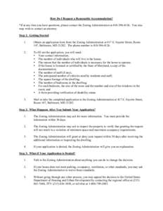 How Do I Request a Reasonable Accommodation? *If at any time you have questions, please contact the Zoning Administration atYou also may wish to contact an attorney. Step 1: Getting Started 1.