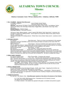 ALTADENA TOWN COUNCIL Minutes December 17, 2013 7:00 p.m. Altadena Community Center 730 East Altadena Drive • Altadena, California 91001