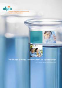 The Power of One: a commitment to collaboration 2013 Annual Review and forward look European Federation of Pharmaceutical Industries and Associations  ANNUAL REVIEW 2013