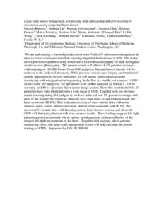 Large scale mouse mutagenesis screen using fetal echocardiography for recovery of mutations causing congenital heart disease Ricardo Ramirez1, Xiaoqin Liu1, Ramiah Subrumanian1, Guozhen Chen1, Richard Francis1, Maiko Tsu