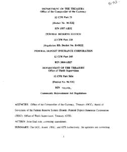 Community development / United States housing bubble / Economy of the United States / United States / Office of the Comptroller of the Currency / Federal Register / Office of Thrift Supervision / Politics of the United States / United States federal banking legislation / Community Reinvestment Act