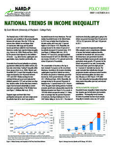 POLICY BRIEF BRIEF 11/OCTOBER 2013 NATIONAL TRENDS IN INCOME INEQUALITY By Scott Albrecht (University of Maryland – College Park) The financial crisis of[removed]increased