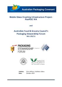 Mobile Glass Crushing Infrastructure Project: RoeROC WA and Australian Food & Grocery Council’s Packaging Stewardship Forum