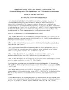 Fort Stanton-Snowy River Cave National Conservation Area   Resource Management Plan Amendment and Environmental Assessment DOI-BLM-NM-P010[removed]EA FINDING OF NO SIGNIFICANT IMPACT: