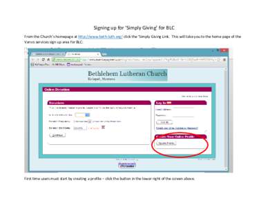 Signing up for ‘Simply Giving’ for BLC From the Church’s homepage at http://www.beth-luth.org/ click the ‘Simply Giving Link. This will take you to the home page of the Vanco services sign up area for BLC: First 