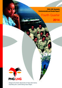 PNG LNG Quarterly Environmental and Social Report Fourth Quarter 2014